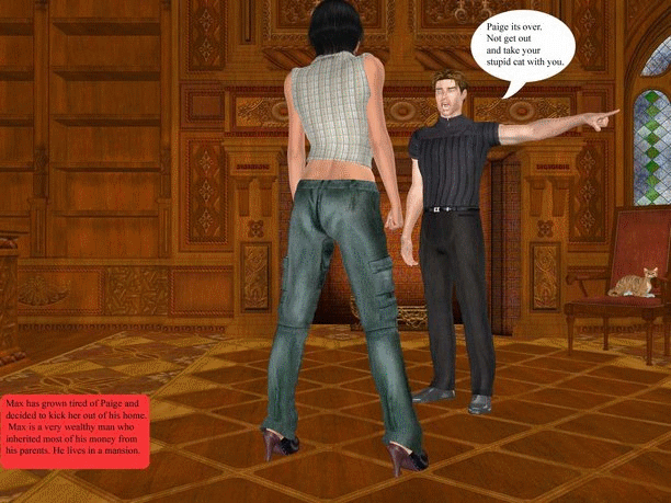 Max Decided to throw Paige out of his house since he was bored of her but it was very bad timing for him as he had just contracted the shrinking virus and he shrank right in front of her so paige did what any evil giantess would do. she toyed with him then fed him to her cat.
