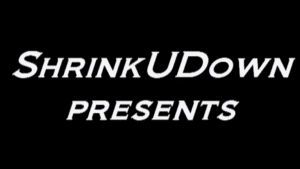 ShrinkUDown presents its first original clip in nearly a year!
